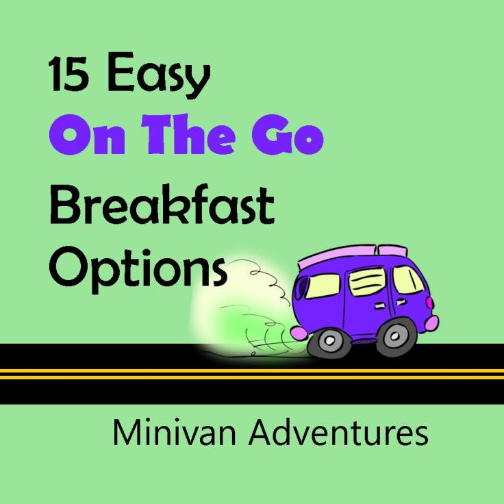 Here are 15 easy “on the go” breakfast options for your next family vacation.